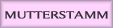 Mutterstamm